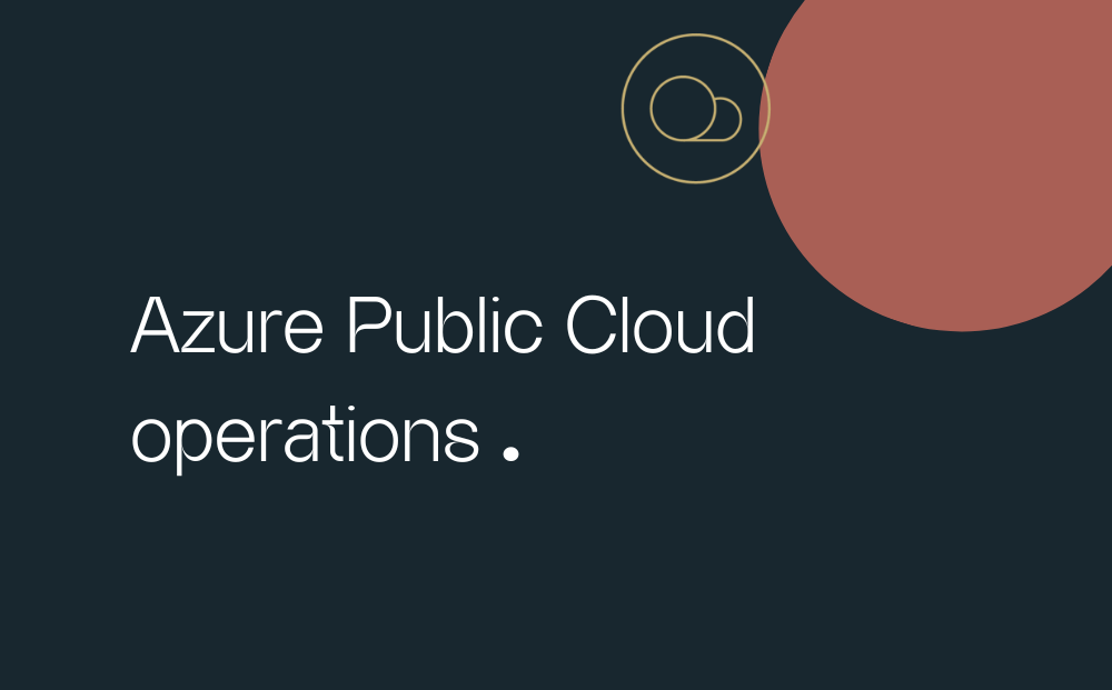 Azure Public Cloud Operations