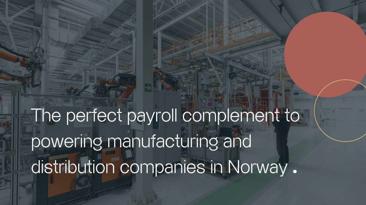 The perfect payroll complement to powering manufacturing and distribution companies in Norway NO LOGO (1)